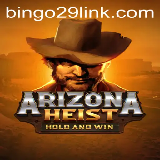 Experience the Thrill of ArizonaHeist: A New Adventure with Bingo29.COM