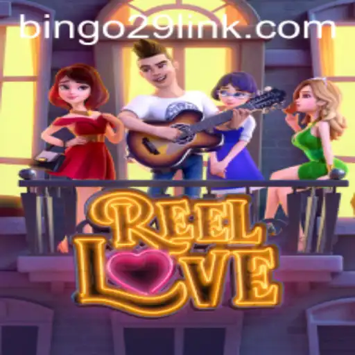 ReelLove: Dive into Fun and Excitement at Bingo29.COM