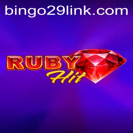 Discover the Excitement of RubyHit: A Comprehensive Guide with Bingo29.COM