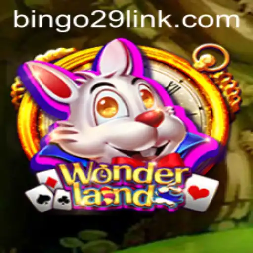 Embark on a Thrilling Adventure: Explore Wonderland with Bingo29.COM