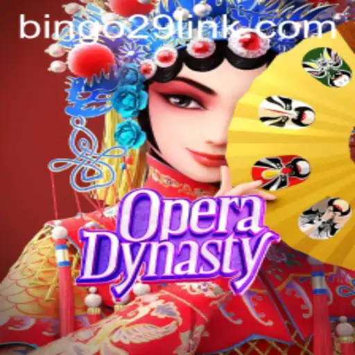 Discover the Captivating World of OperaDynasty: A Fusion of History and Modern Gaming
