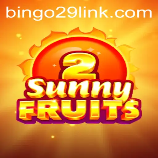 An In-Depth Look at SunnyFruits2 and Bingo29.COM